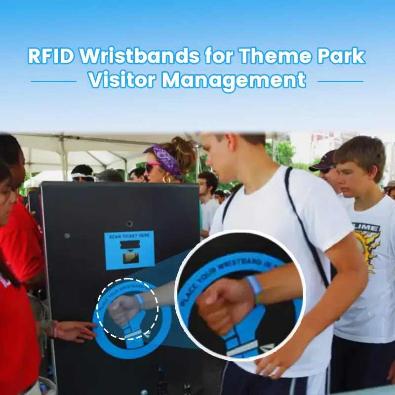 5 Benefits of RFID Wristbands for Theme Park Visitor Management