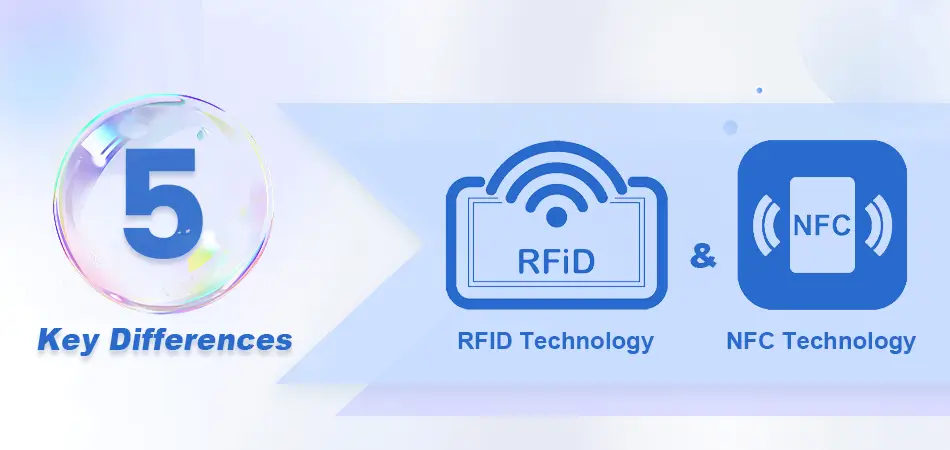 5 Key Differences: RFID VS. NFC
