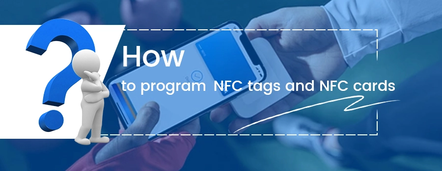 How to program NFC tags and NFC chips?