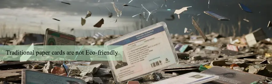 Traditional paper cards are not Eco-friendly